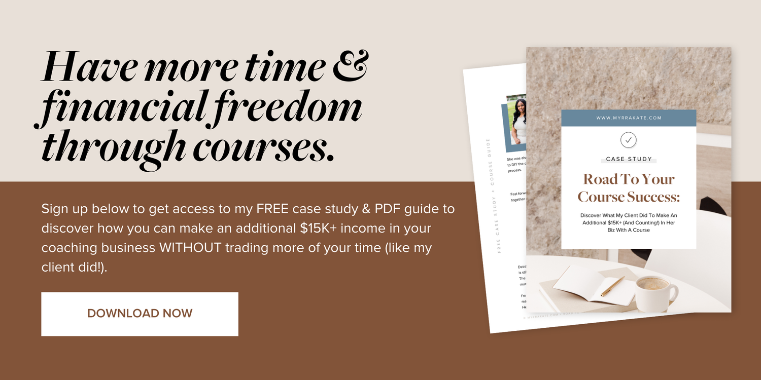 How to Create A Course As An Online Coach or Service Provider — Myrra Kate