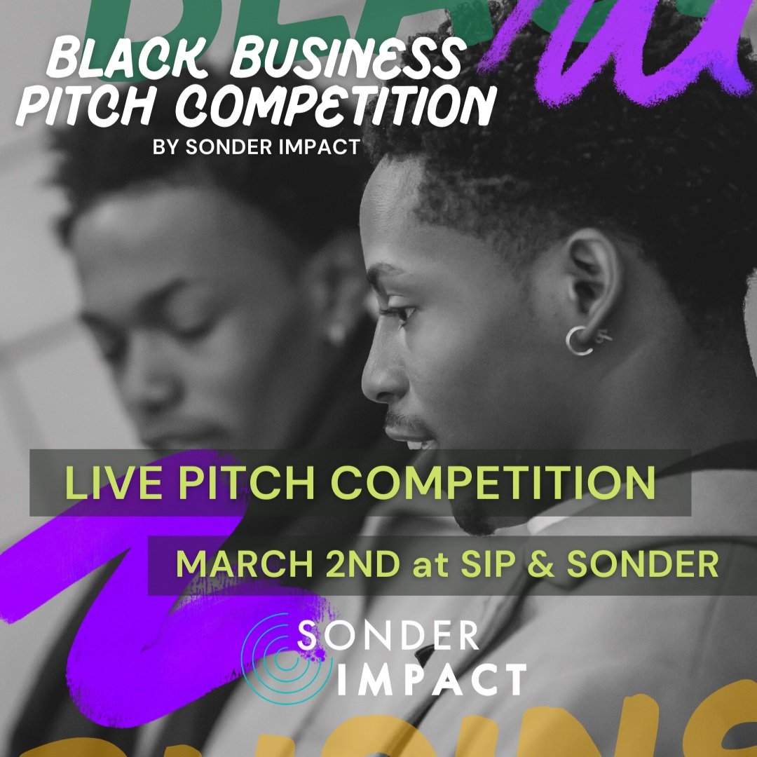 Black Business Pitch Competition by Sonder Impact — Sonder Impact