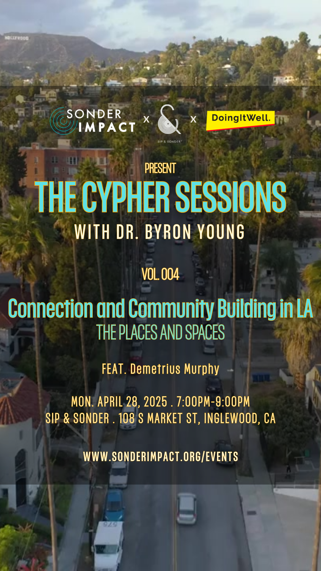 The Cypher Sessions | Vol. 004 | Connection and Community Building in LA — The Places and Spaces