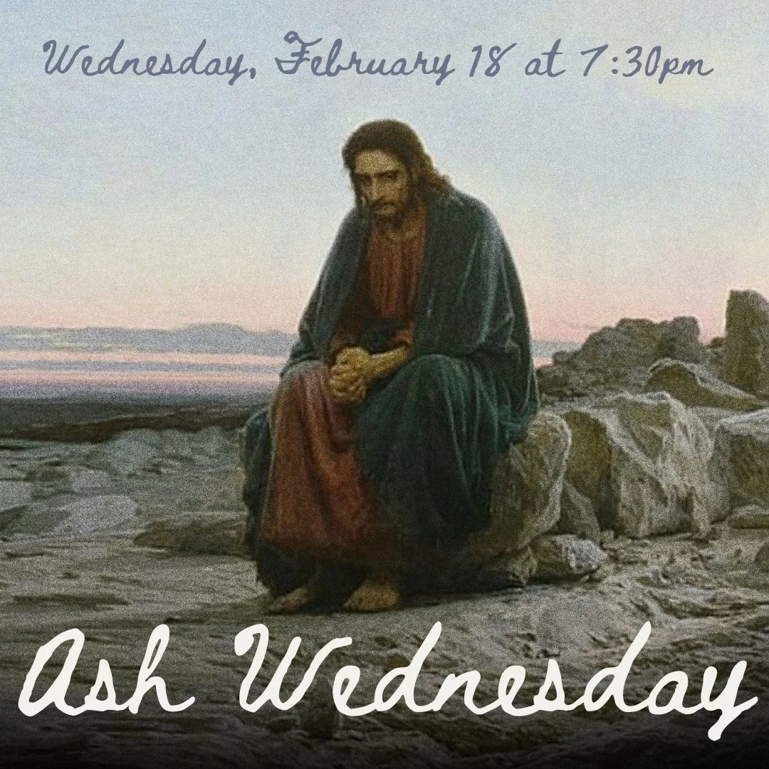 ASH WEDNESDAY SERVICE (Feb. 18 at 7:30pm)