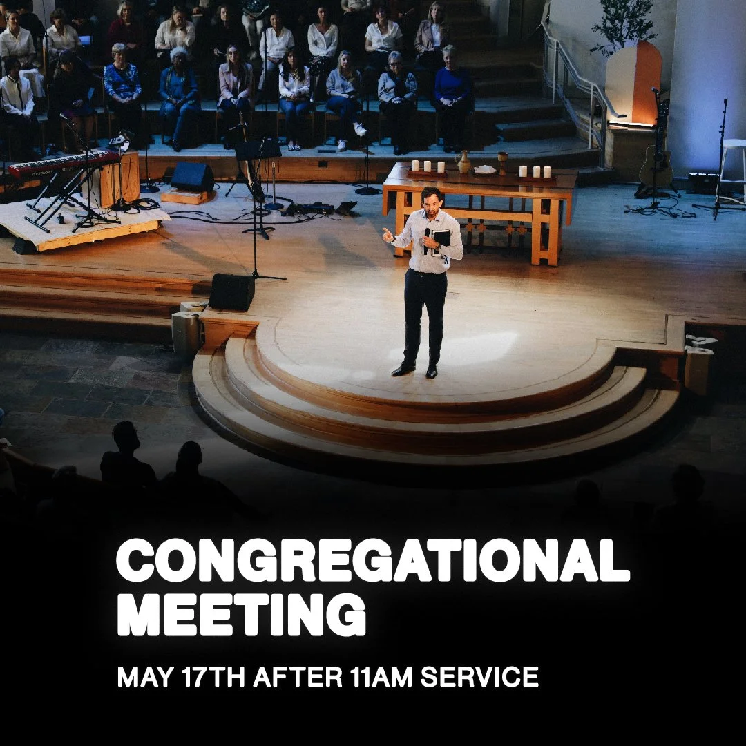 CONGREGATIONAL MEETING - MAY 17