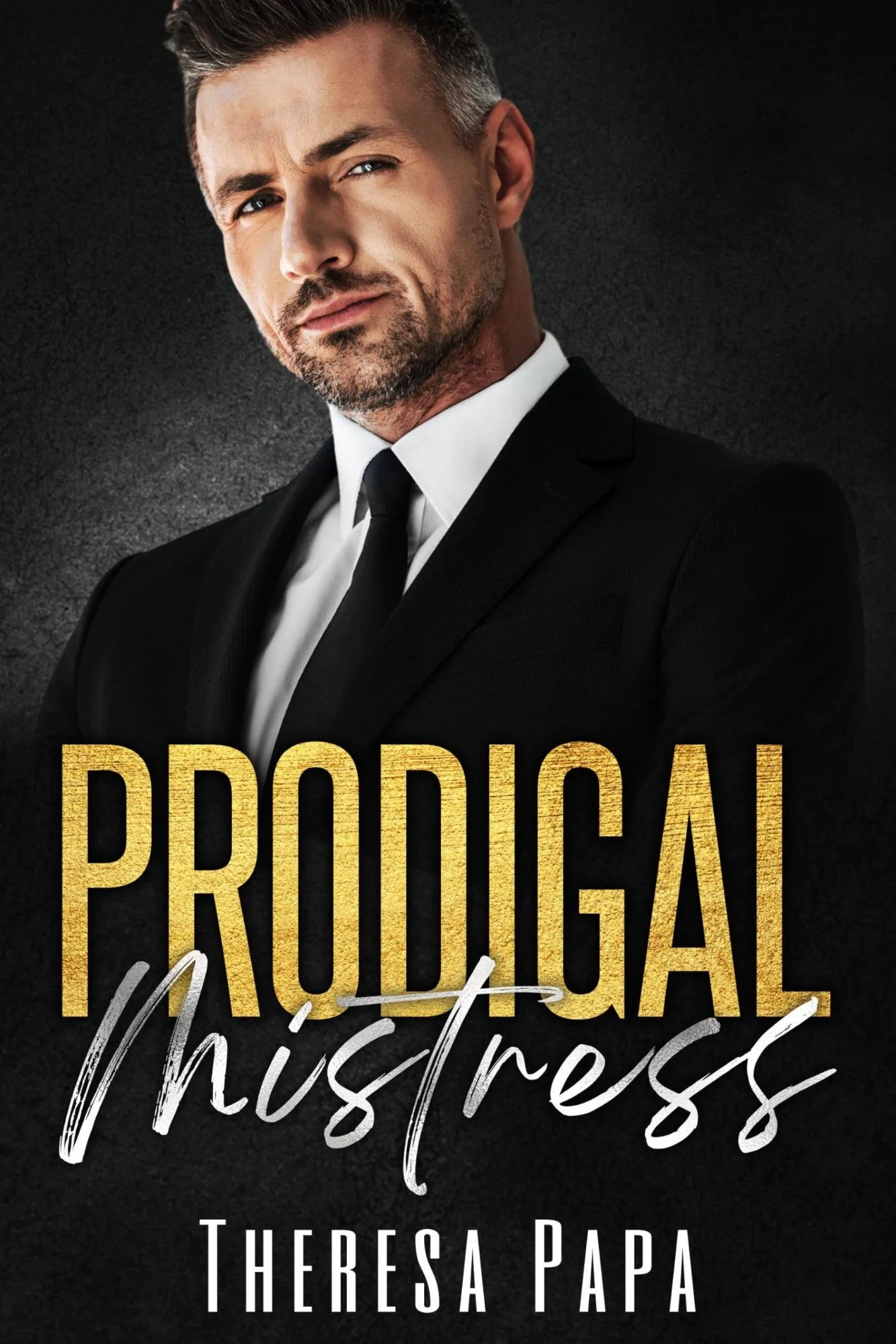 Prodigal Mistress by Theresa Papa, The Fall From Grace billionaire romance book 2 cover