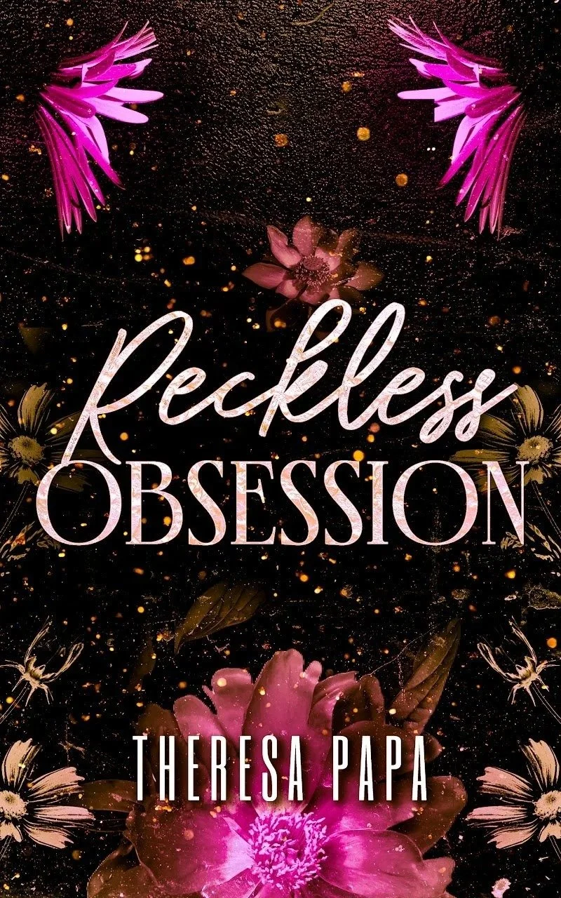 Reckless Obsession by Theresa Papa, Unveiled Obsessions romantic suspense book 3 cover