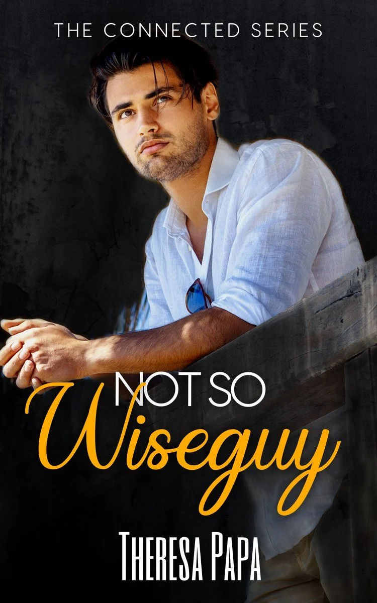 Not So Wiseguy by Theresa Papa, The Connected Series mafia romance book 3 cover