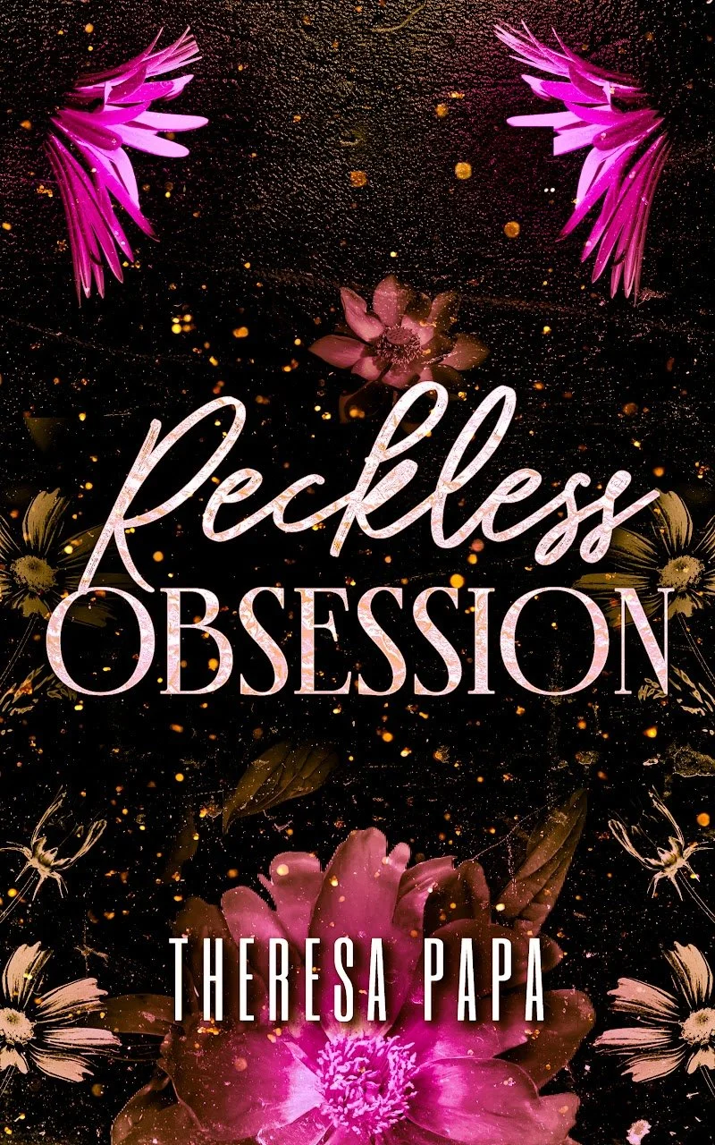 Reckless Obsession by Theresa Papa, Unveiled Obsessions romantic suspense book 3 cover