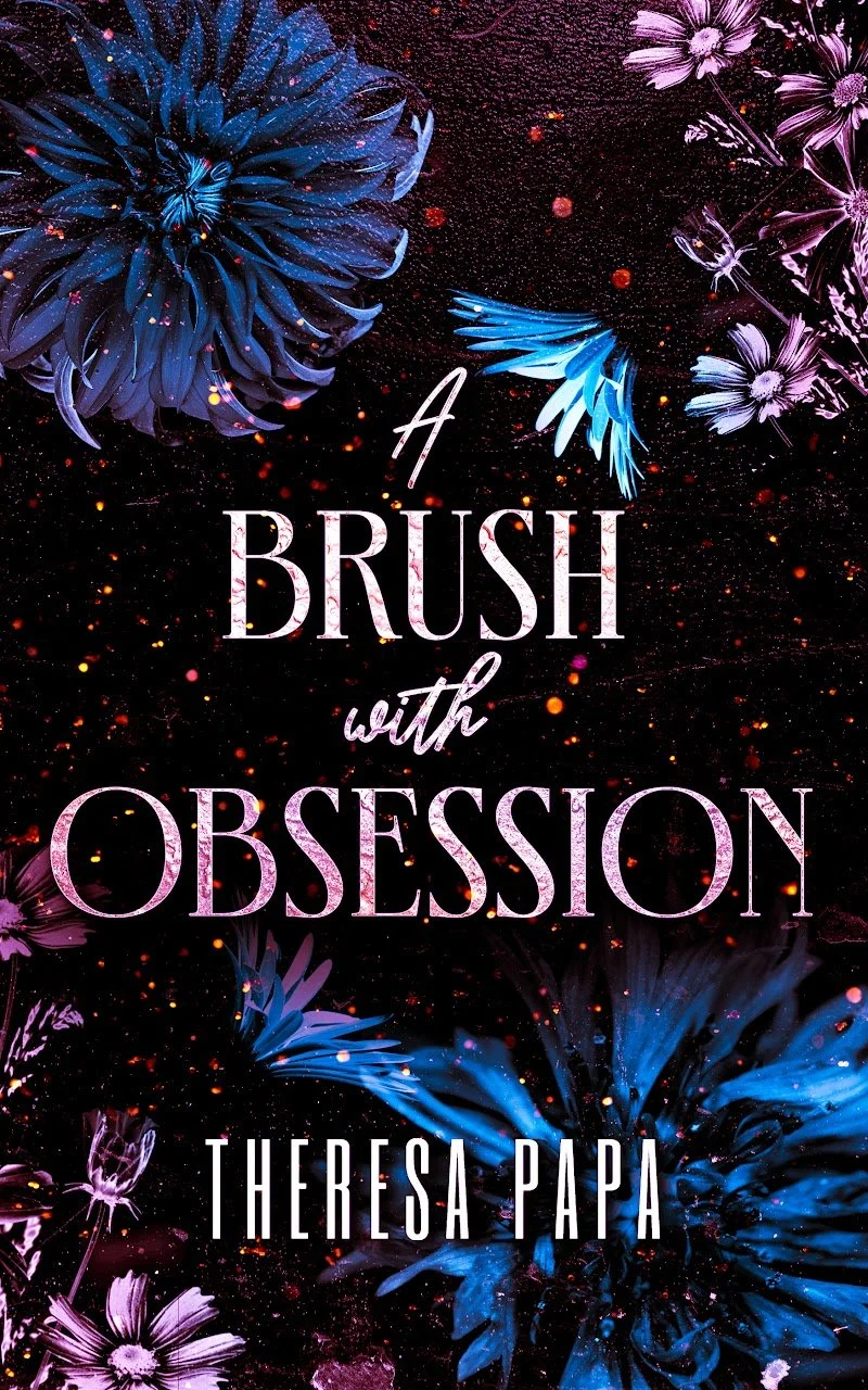 A Brush with Obsession by Theresa Papa, Unveiled Obsessions romantic suspense book 1 cover