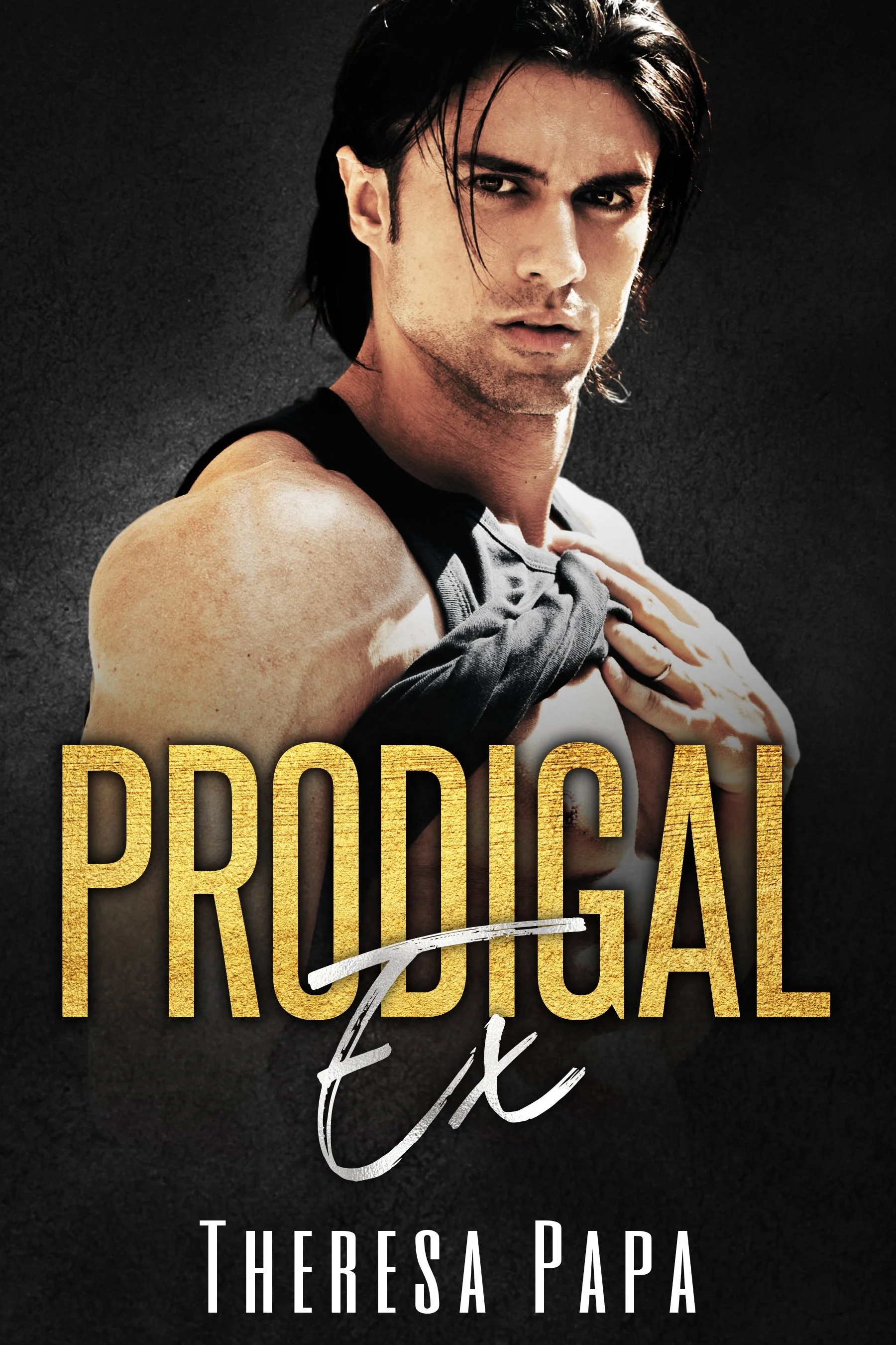 Prodigal Ex by Theresa Papa, The Fall From Grace billionaire romance book 3 cover