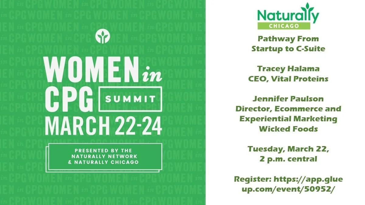 Pathway from Startup to C-Suite (part of Naturally Network’s Women in CPG special event)
