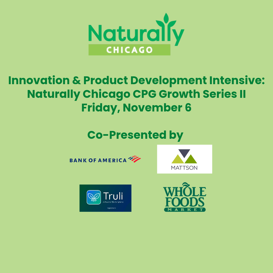 Innovation and  Product  Development Intensive: Naturally Chicago CPG Growth Series II — 11/6/26 Live Event