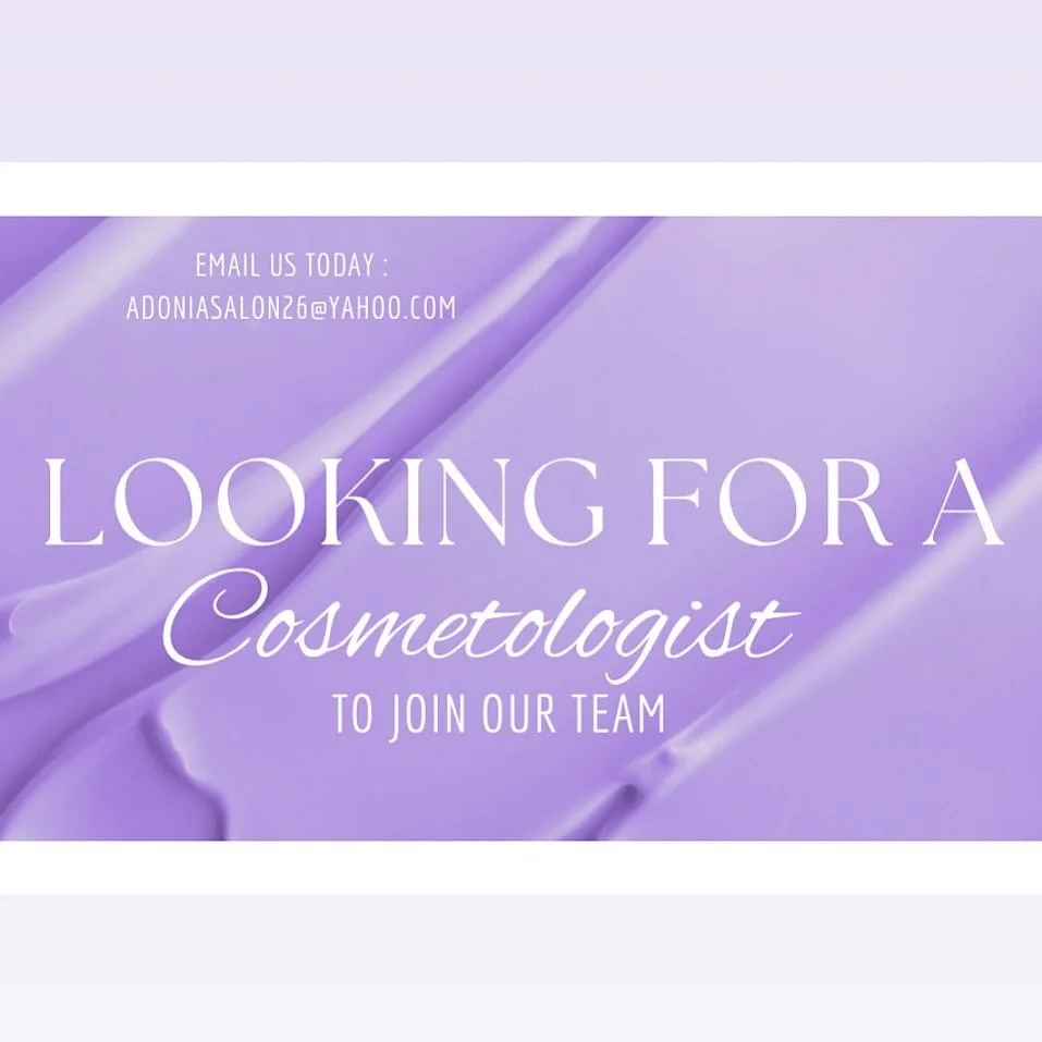 Looking
For
You
🫶

Licensed Cosmetologist Position :
Email at adoniasalon26@yahoo.com

Can&rsquo;t wait to hear from you 🤍