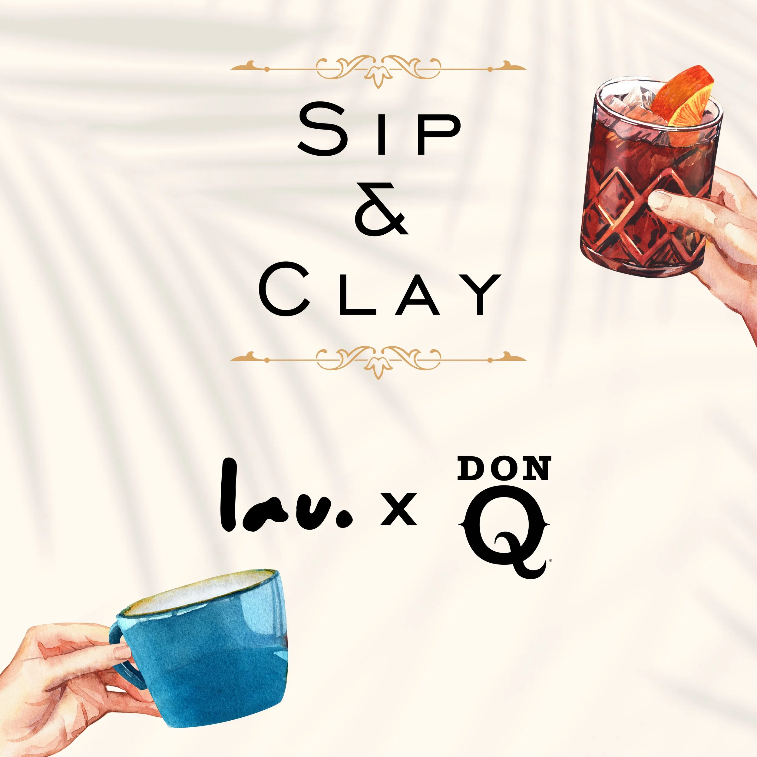DON Q "SIP AND CLAY" -  MAYO 16 at 11 AM