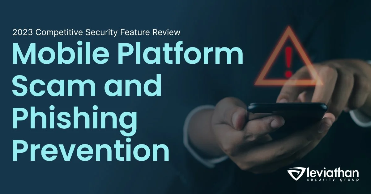 2023 Competitive Security Feature Review: Mobile Platform Scam and ...