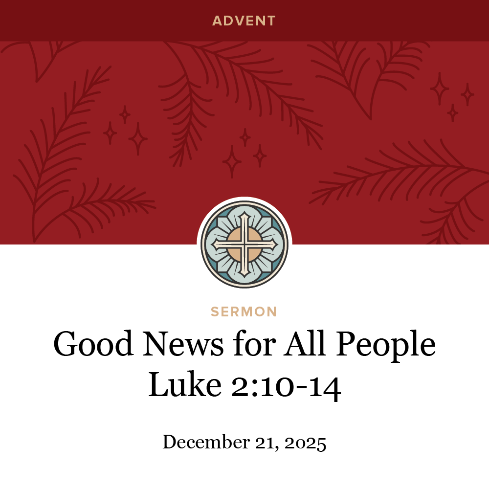 Good News for All People - Luke 2:10-14
