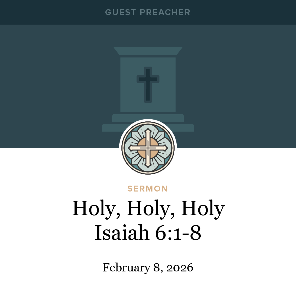Holy, Holy, Holy - Isaiah 6:1-8