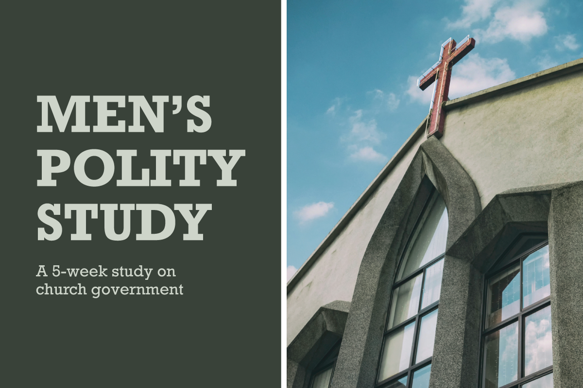 Men's Polity Study - Week 1