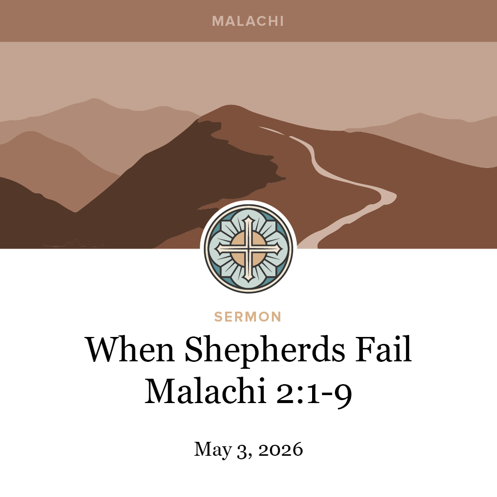 When Shepherds Fail - Malachi 2:1-9