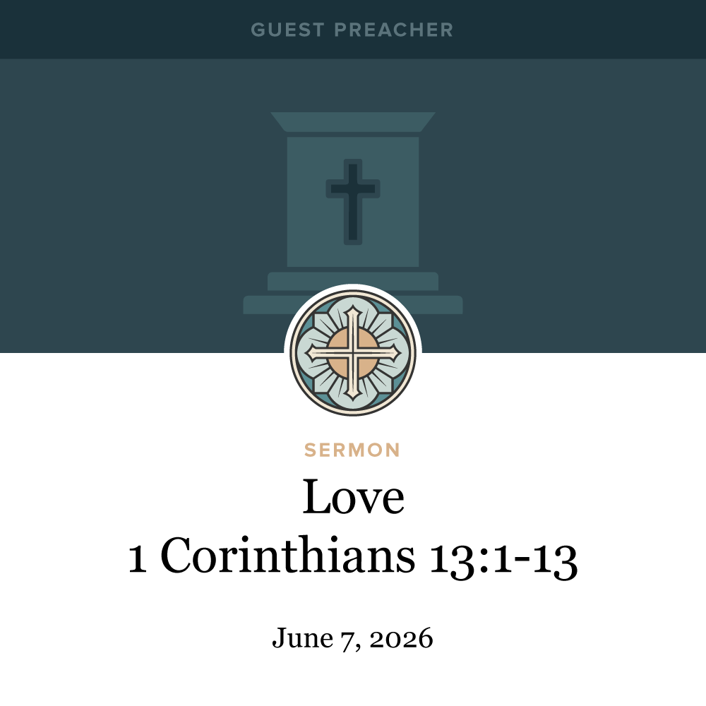 Love - 1 Corinthians 13:1-13