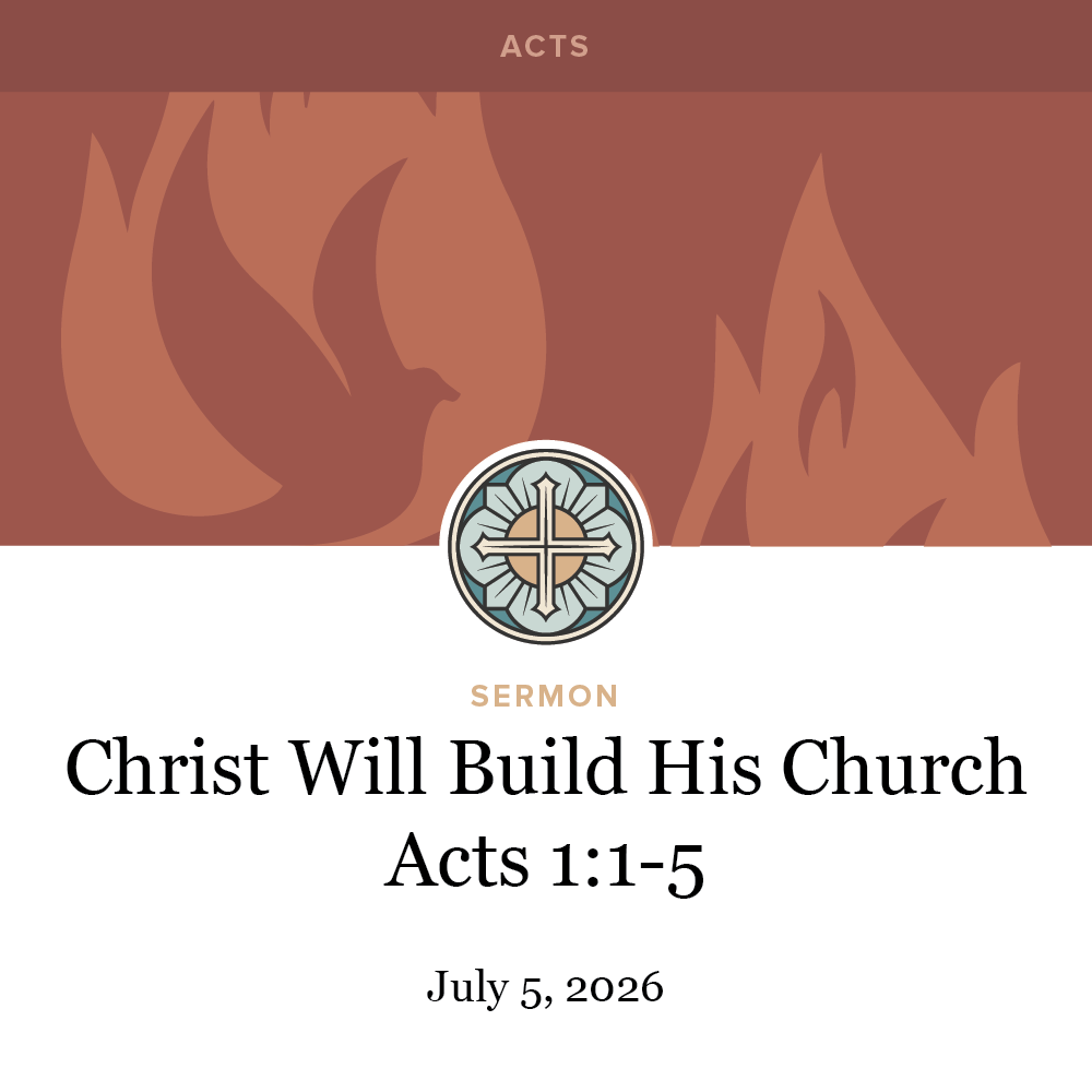 Christ Will Build His Church - Acts 1:1-5