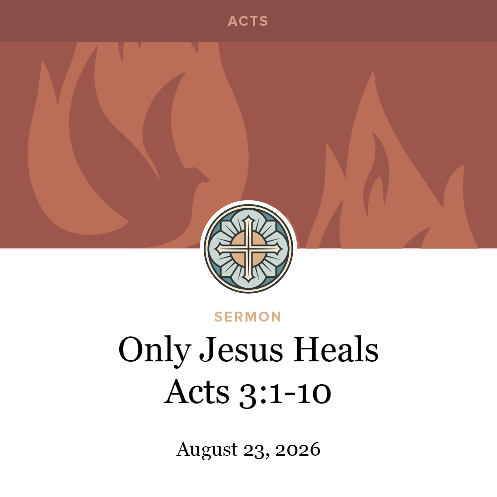 Only Jesus Heals - Acts 3:1-10