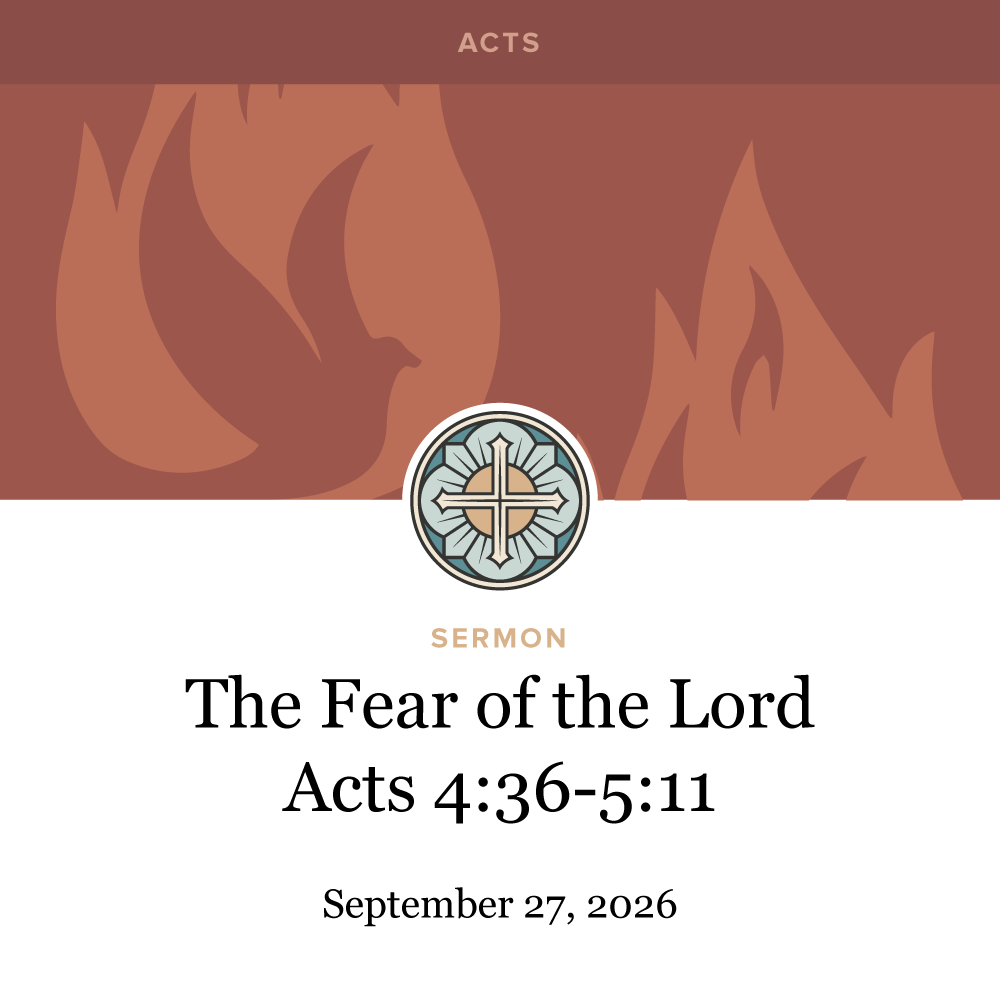 The Fear of the Lord - Acts 4:36-5:11