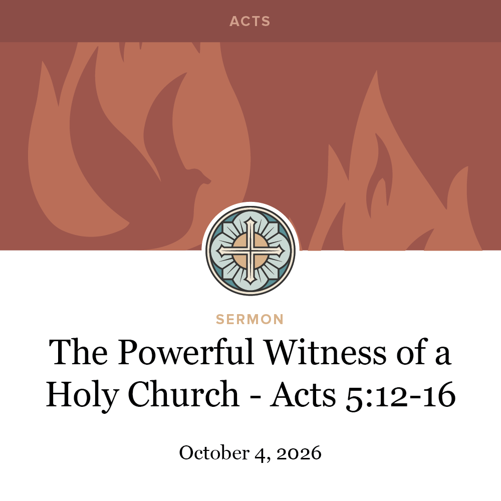 The Powerful Witness of a Holy Church - Acts 5:12-16