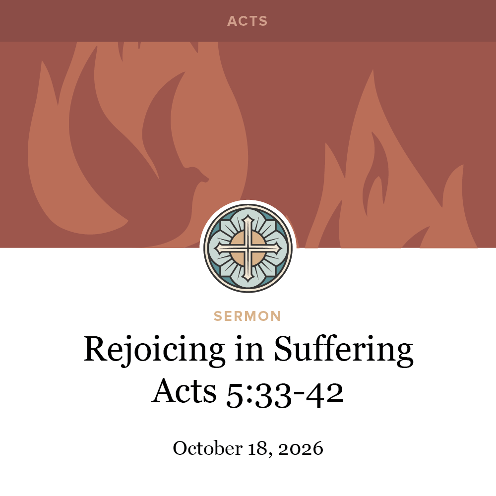 Rejoicing in Suffering - Acts 5:33-42
