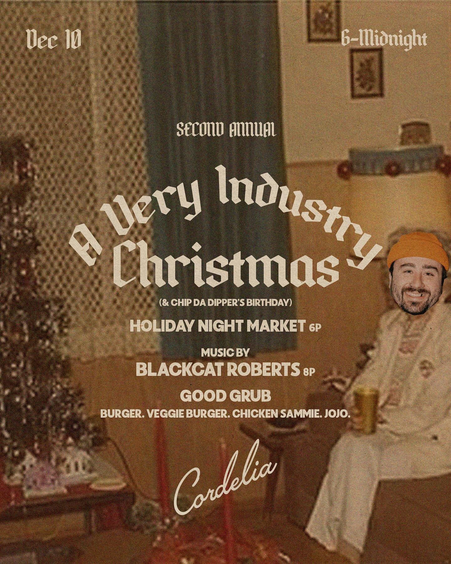 A Very Industry Christmas
(&amp;&nbsp;@chip_da_dipper's birthday)

December 10, 6-Midnight

Our annual industry party thoughtfully planned on a Sunday for our fellow industry friends to have some fun this holiday season and sleep it off Monday!

Burg