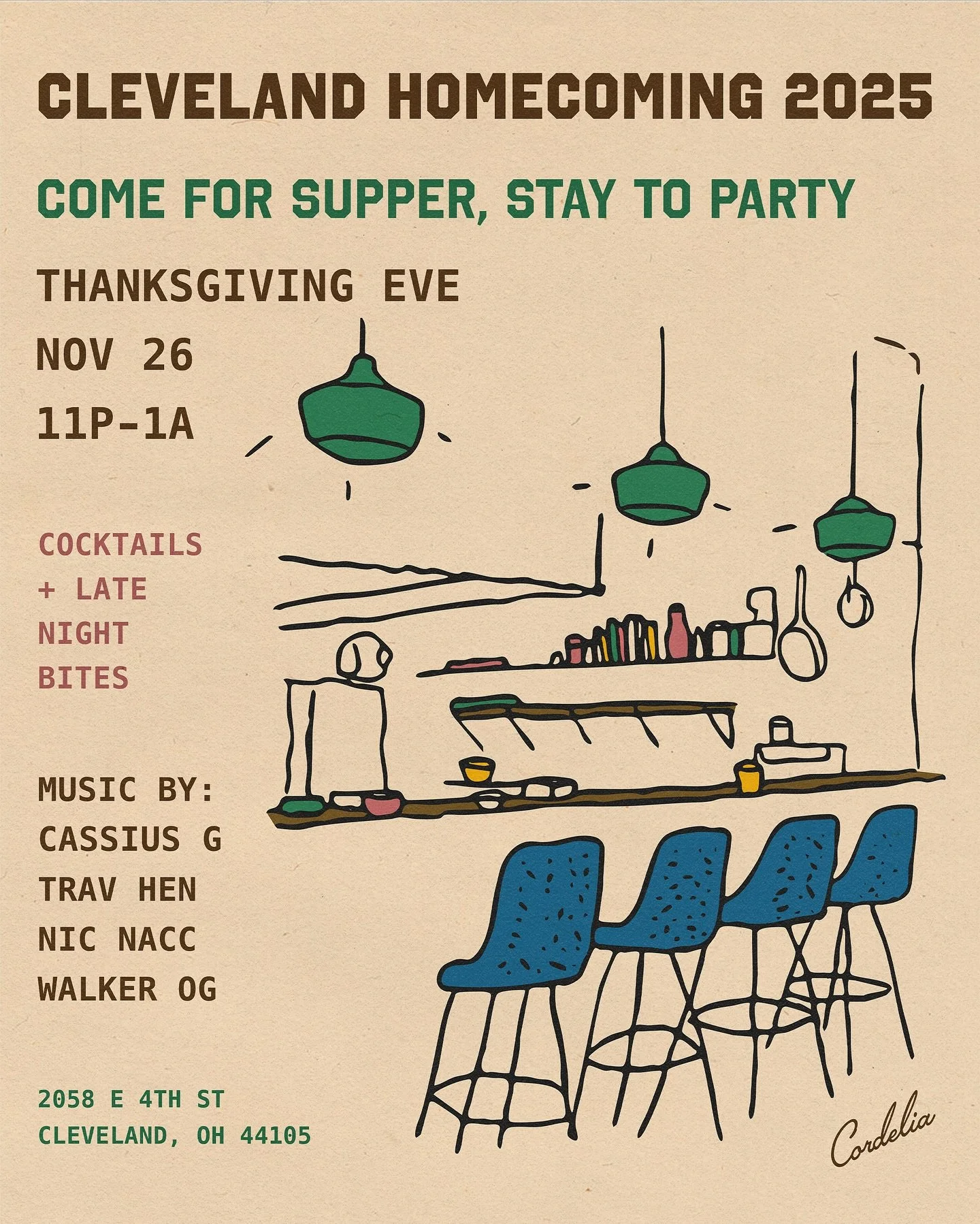 Night Before Thanksgiving; CLEVELAND HOMECOMING. Tradition. Grab your friends and swing on by. 
Come for Supper... Stay to Party.

THANKSGIVING EVE
NOV 26
11p-1a

Cocktails + Late Night Bites

MUSIC BY
@cassiusg216 
@itstravhen 
@nicnacc 
@rollingsto