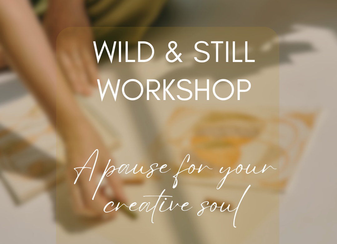 Wild & Still Workshop Fundraiser