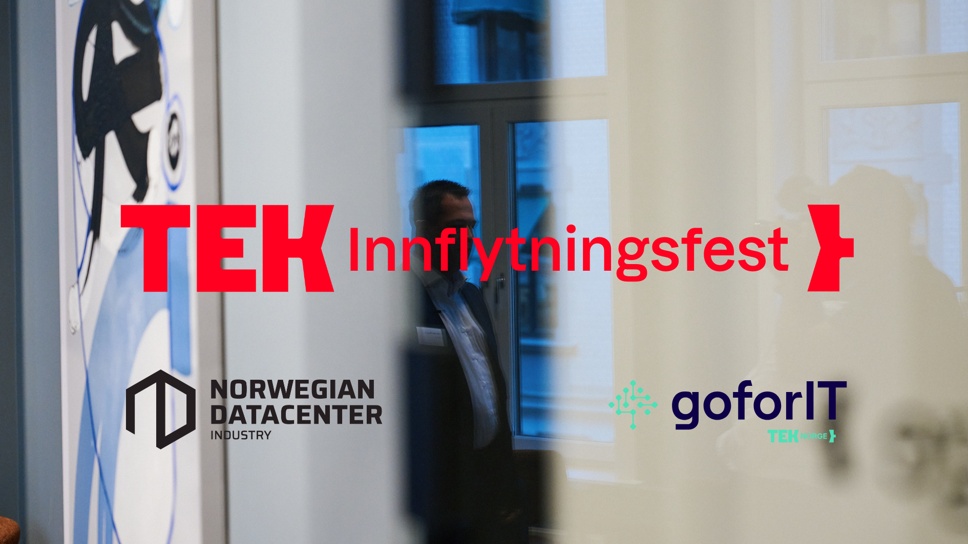 TEK Norge, Norwegian Datacenter Industry &amp; Goforit Official office opening