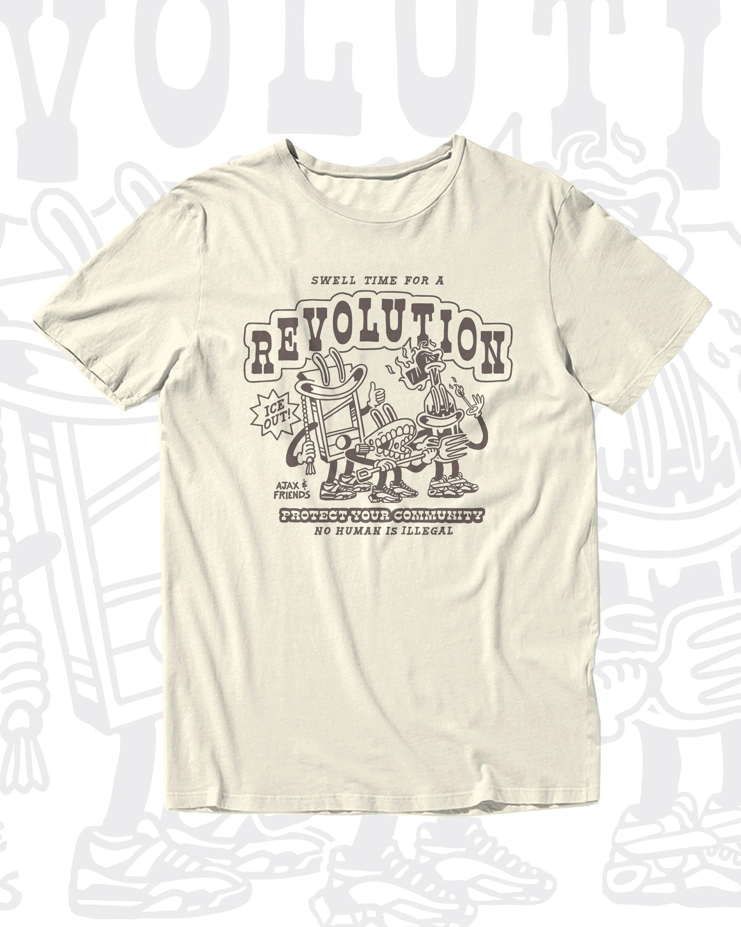 Ajax-and-Friends-Graphic-Tee-Swell-Time-For-A-Revolution.jpg