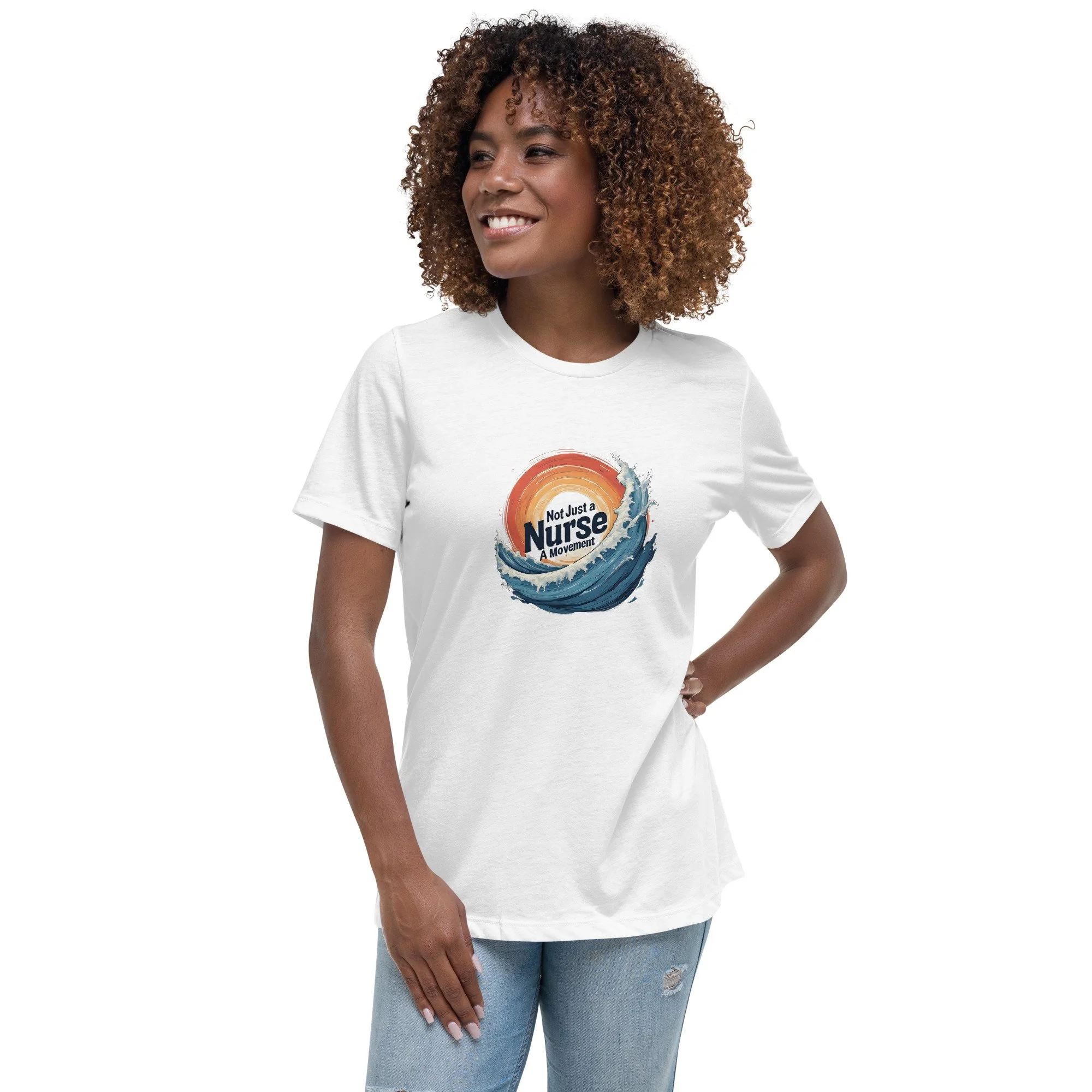 Not Just a Nurse Women's Relaxed T-Shirt