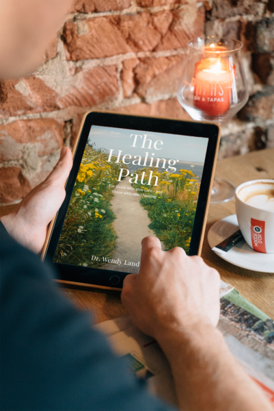 The Healing Path: A Guide to Wholeness for Healthcare Professionals, Patients and Families