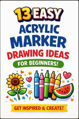 Easy Acrylic Marker Drawing Ideas