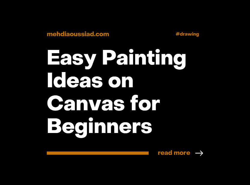 11 Easy Painting Ideas on Canvas for Beginners