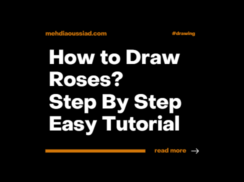 How to Draw Roses Step by Step? Easy Tutorial