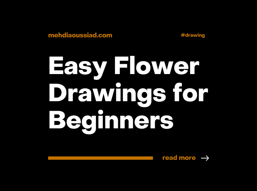 15 Easy Flower Drawings for Beginners: Step-by-Step