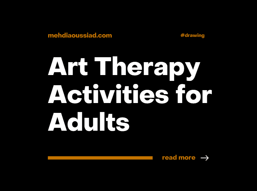 9 Art Therapy Activities for Adults