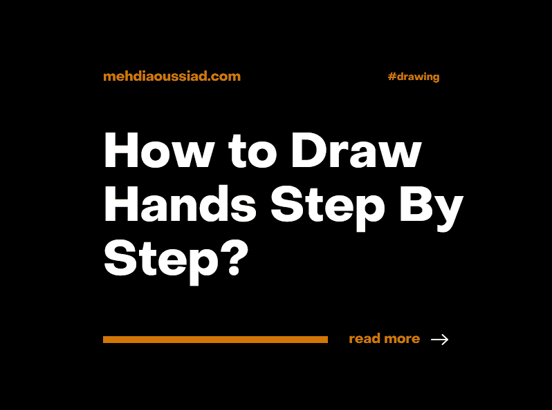 How to Draw Hands Step by Step for Beginners?