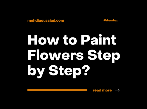 How to Paint Flowers Step by Step for Beginners?