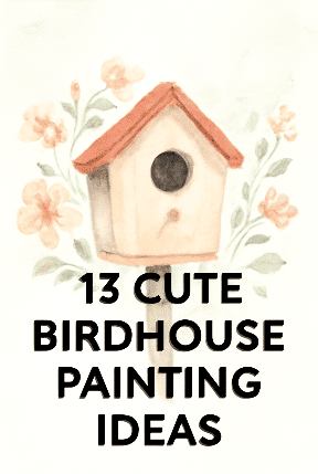 Cute birdhouse painting ideas