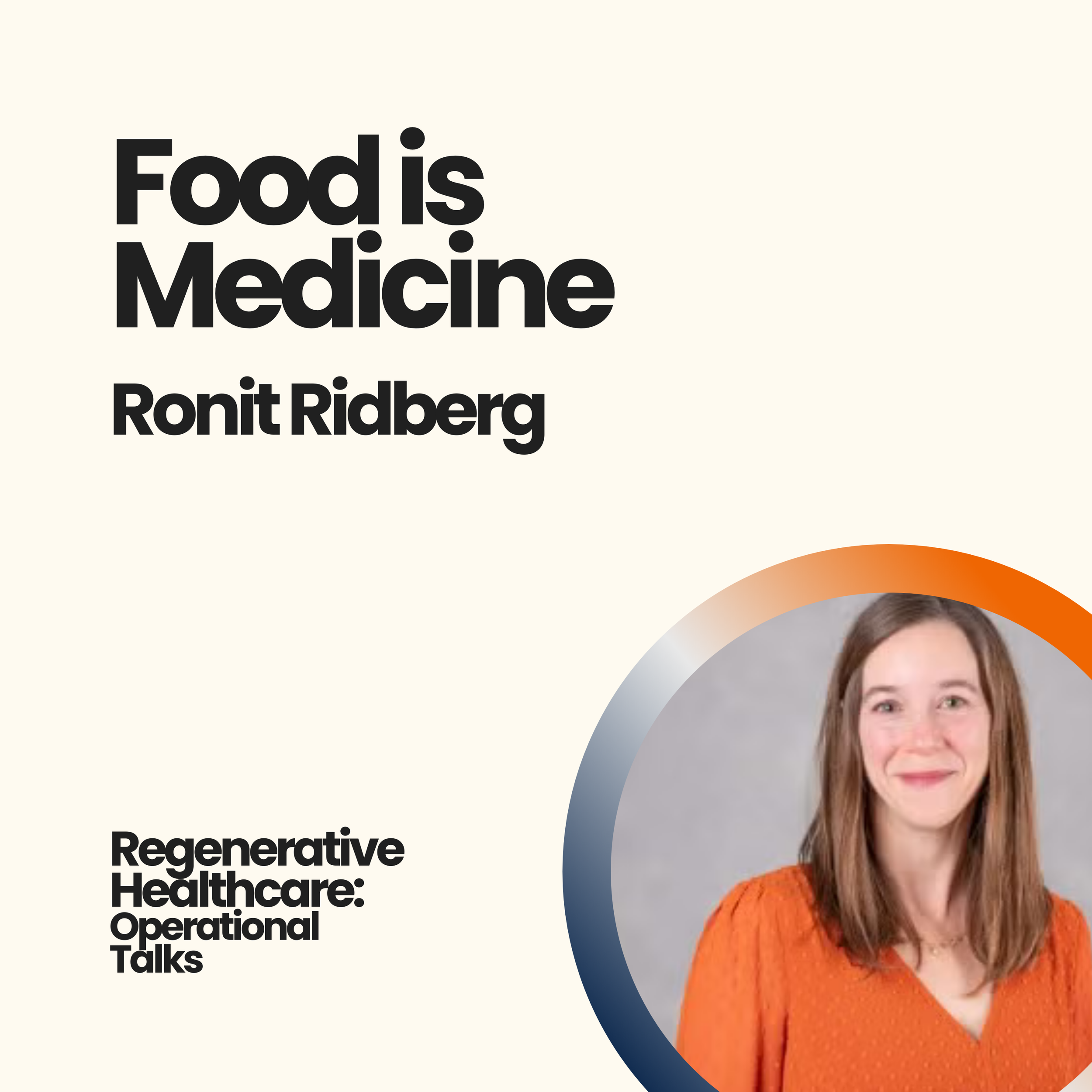 Food is Medicine with Ronit Ridberg