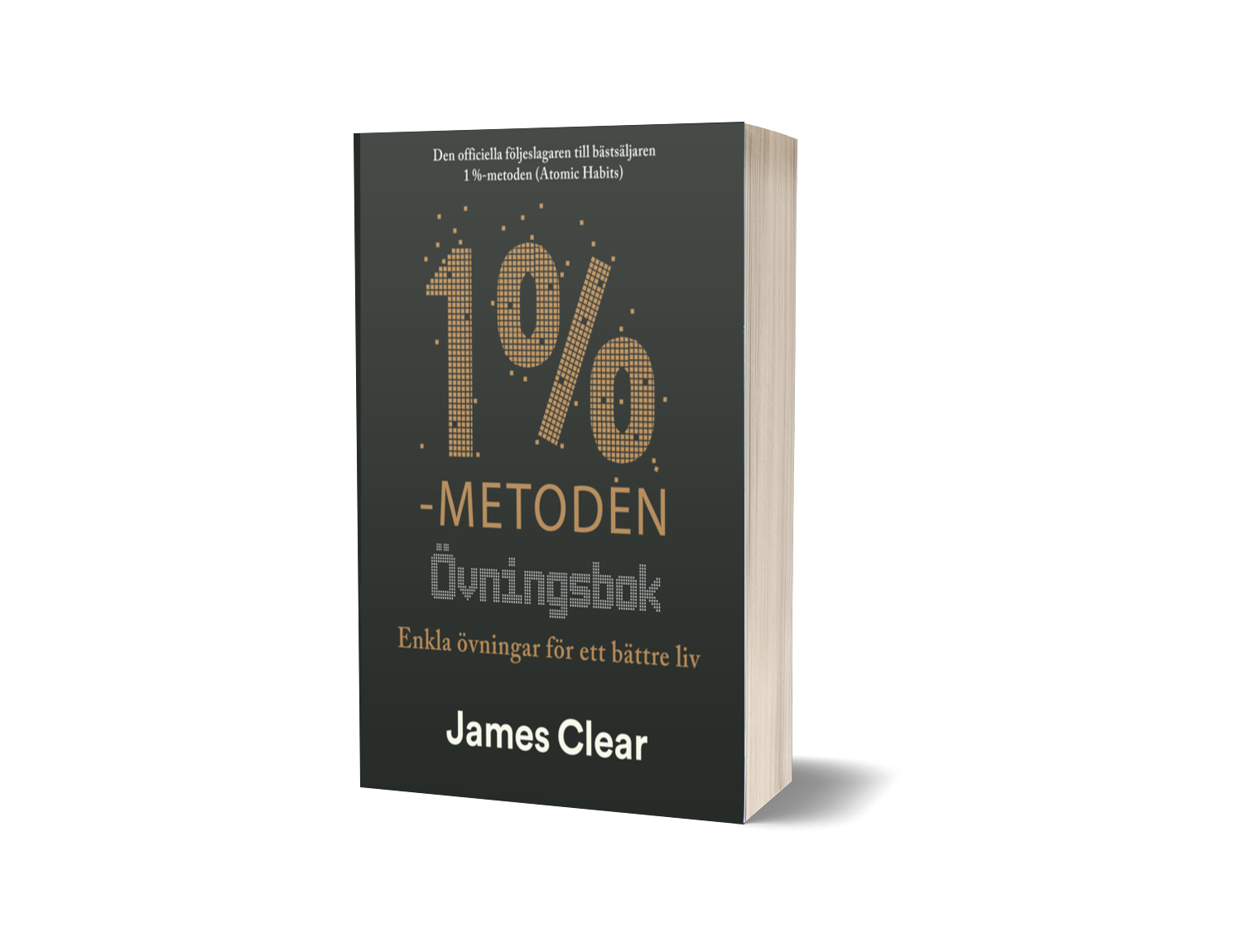 "1%-metoden - Övningsbok" av James Clear