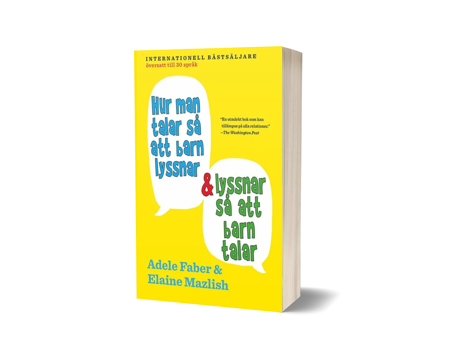 "Hur man talar så att barn lyssnar & lyssnar så att barn talar" av Adele Faber & Elaine Mazlish
