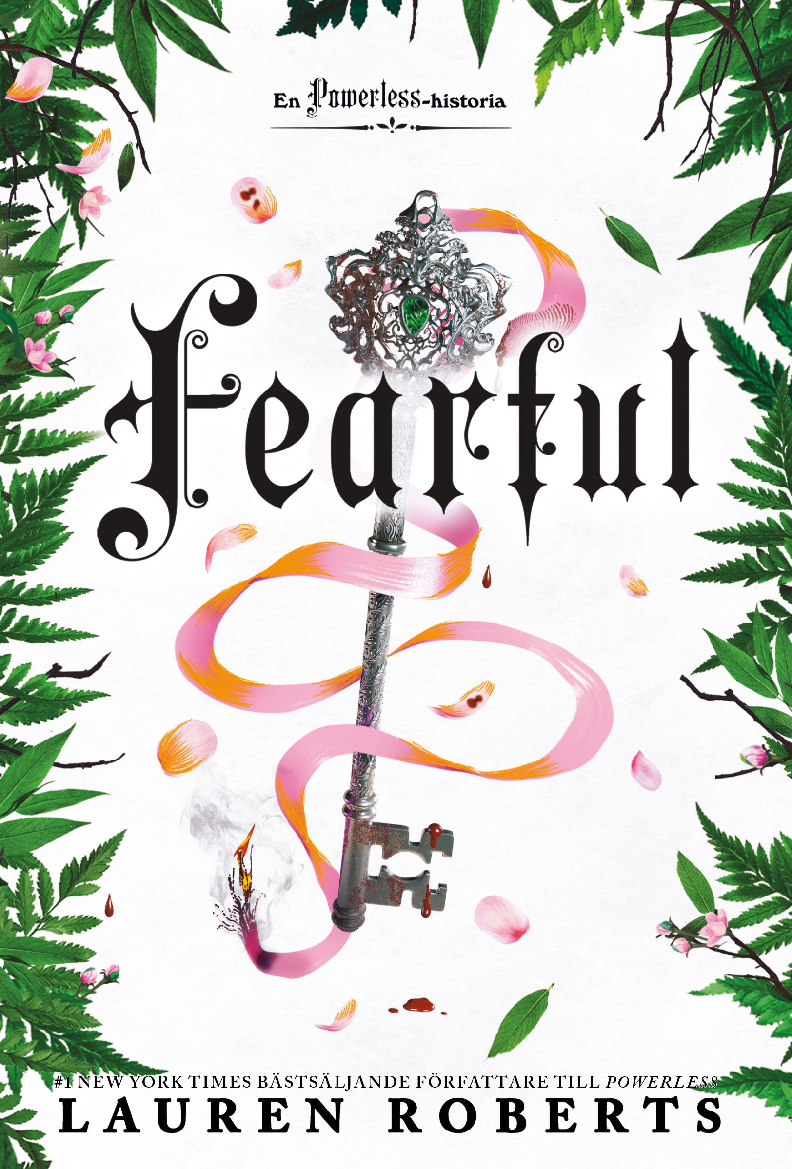 Bokomslag: silvernyckel med en grön pärla är lindad i ett virvlande rosa band. Blomblad, vinrankor och gröna blad ramar in. Titeln "Fearful". Författare: Lauren Roberts