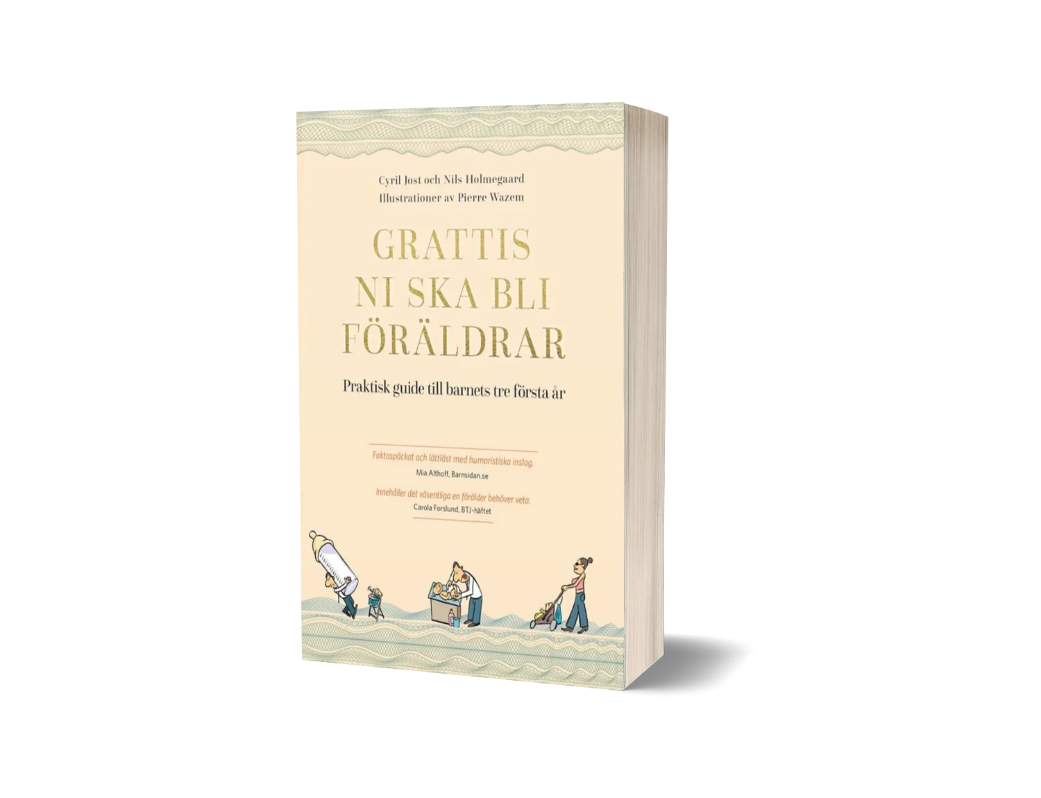 "Grattis – ni ska bli föräldrar" av Cyril Jost & Nils Holmegaard