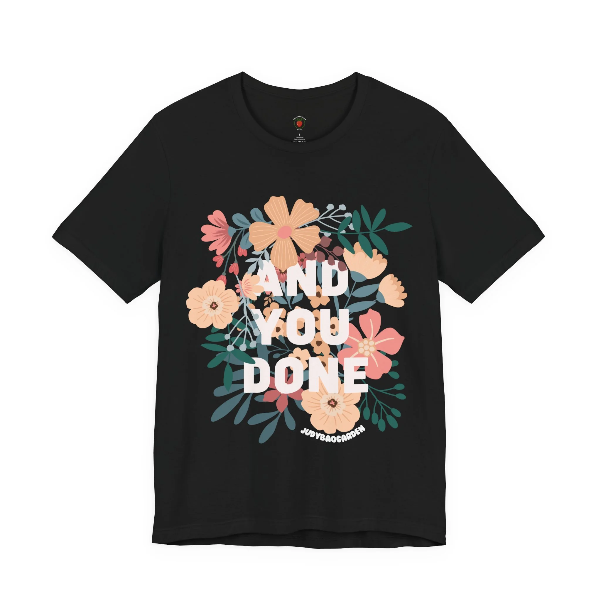 And You Done Vibrant Floral Tee
