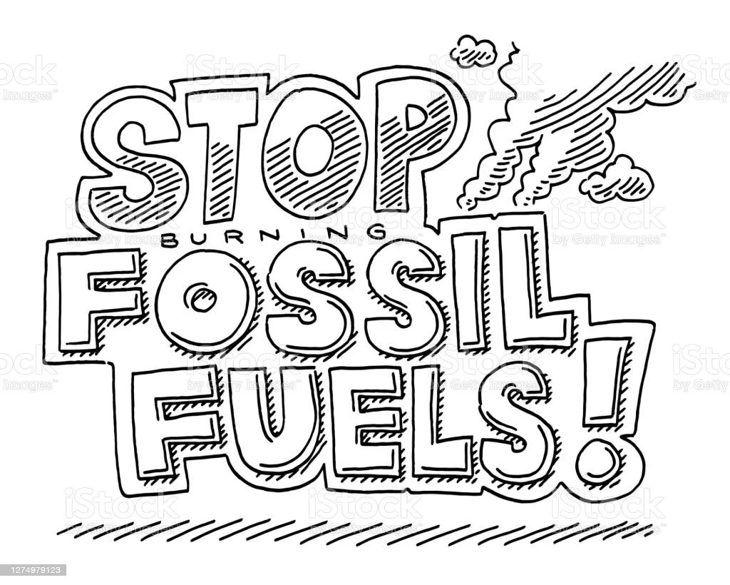 Illustrated text saying "Stop Burning Fossil Fuels!" with smoke and clouds drawings.