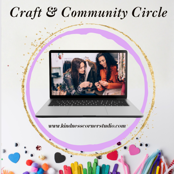Craft & Community Circle for Helpers & Healers - Sponsor Rate $50