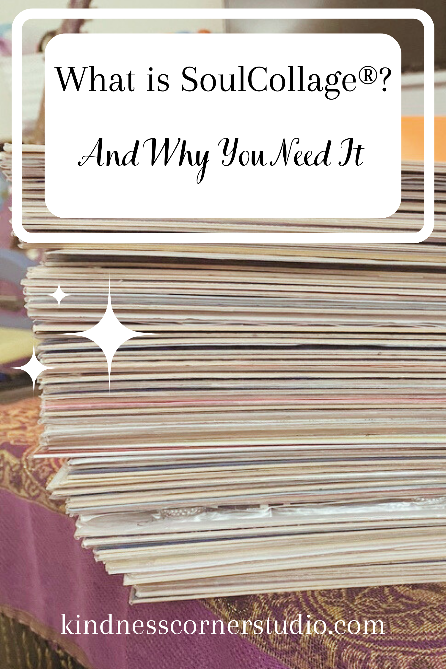 What is SoulCollage®?&nbsp;And Why You Need It